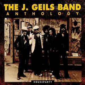 Houseparty : the J. Geils band anthology